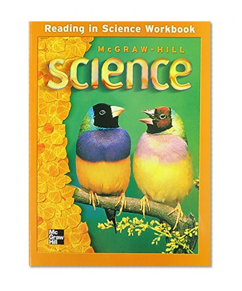 Book Cover McGraw-Hill Science, Grade 3, Reading In Science Workbook (OLDER ELEMENTARY SCIENCE)