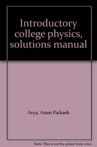 Book Cover Introductory college physics, solutions manual