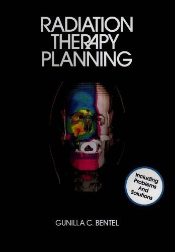 Book Cover Radiation Therapy Planning: Including Problems and Solutions