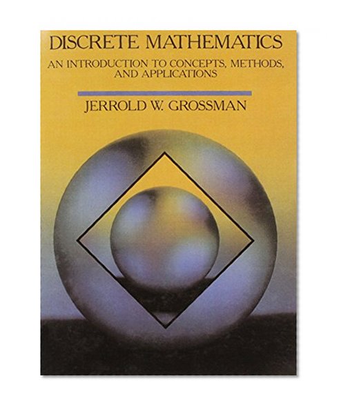 Book Cover Discrete Mathematics: An Introduction to Concepts, Methods, and Applications