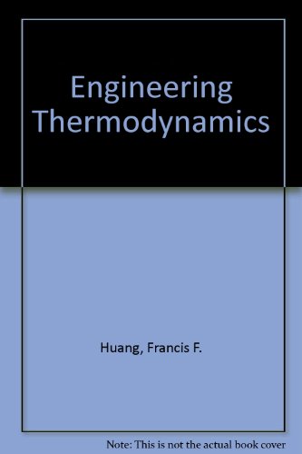 Book Cover Engineering Thermodynamics: Fundamentals and Applications