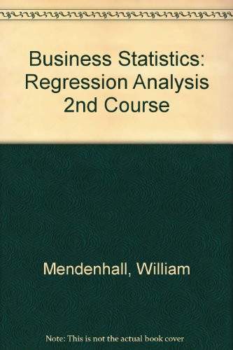 Book Cover A Second Course in Business Statistics: Regression Analysis