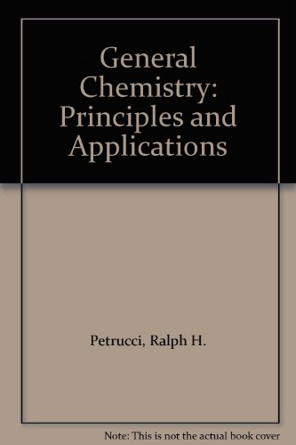 Book Cover General Chemistry: Principles and Modern Applications