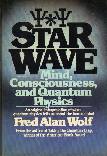 Book Cover Star Wave: Mind, Consciousness and Quantum Physics
