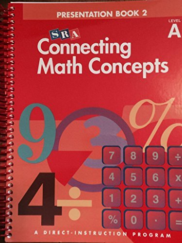 Book Cover Connecting Math Concepts, 2003 Edition, Level A Presentation Book 2 (Direct Instruction)