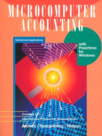 Book Cover Microcomputer Accounting: Tutorial and Applications with Peachtree for Windows