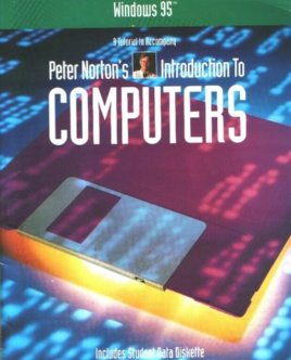Book Cover Microsoft Windows 95: A Tutorial to Accompany Peter Norton's Introduction to Computers