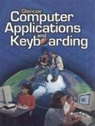 Book Cover Glencoe Computer Applications and Keyboarding, Student Edition