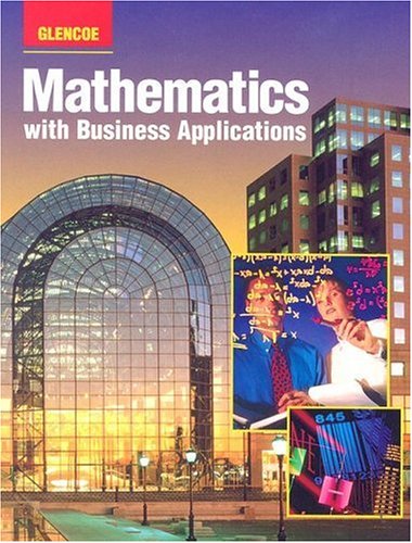 Book Cover Mathematics with Business Applications: Student Edition (LANGE: HS BUSINESS MATH)