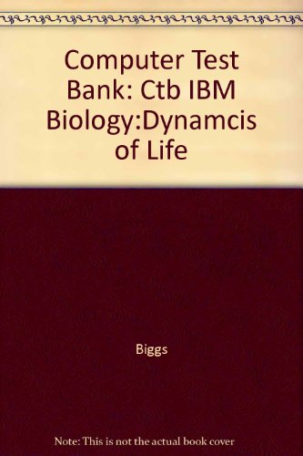 Book Cover Computer Test Bank: Ctb IBM Biology:Dynamcis of Life