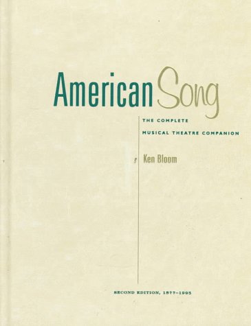 Book Cover American Song: The Complete Musical Theatre Companion, 1877-1995. Volumes 1 and 2 (Vols 1 and 2)