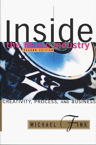Book Cover Inside the Music Industry: Creativity, Process, and Business