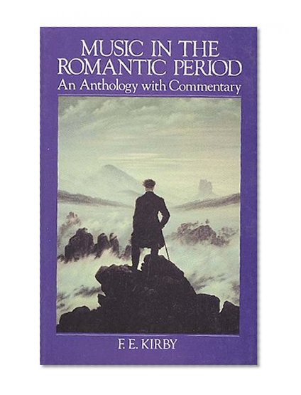 Book Cover Music in the Romantic Period: An Anthology With Commentary