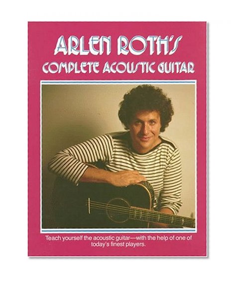 Book Cover Arlen Roth Complete Acoustic Guitar