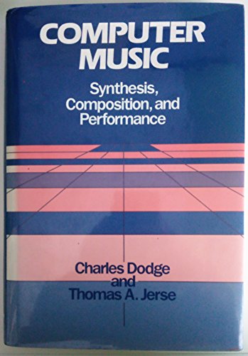 Book Cover Computer Music: Synthesis, Composition, and Performance