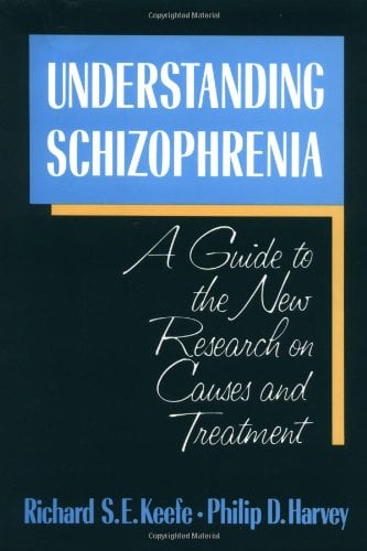 Book Cover Understanding Schizophrenia: A Guide to the New Research on Causes and Treatment