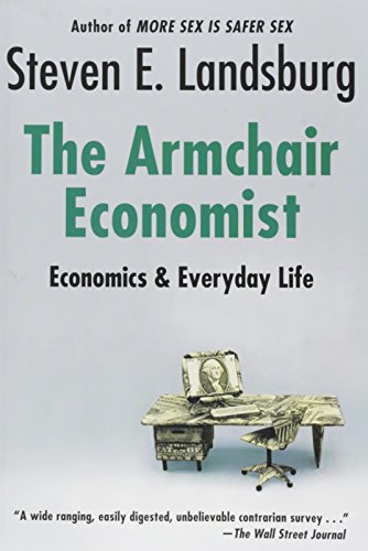 Book Cover Armchair Economist: Economics & Everyday Life