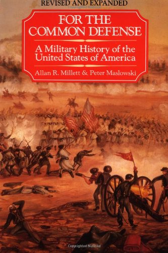 Book Cover For the Common Defense: A Military History of the United States of America