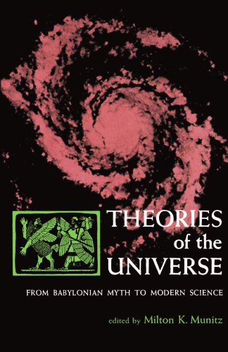 Book Cover Theories of the Universe: From Babylonian Myth to Modern Science  (Library of Scientific Thought)