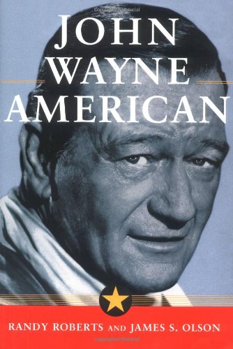 Book Cover JOHN WAYNE: AMERICAN