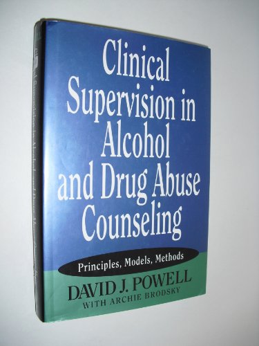 Book Cover Clinical Supervision in Alcohol and Drug Abuse Counseling: Principles, Models, Methods