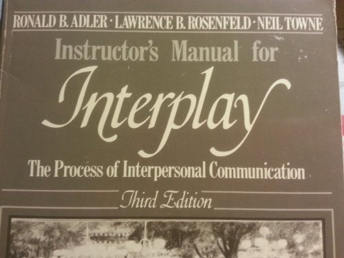 Book Cover Interplay: The Process of Interpersonal Communication Instructors Manual