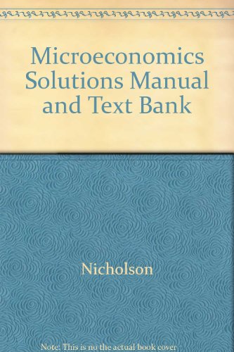 Book Cover Microeconomics Solutions Manual and Text Bank