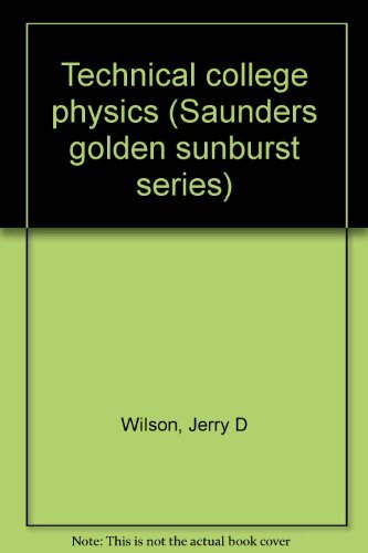 Book Cover Technical college physics (Saunders golden sunburst series)