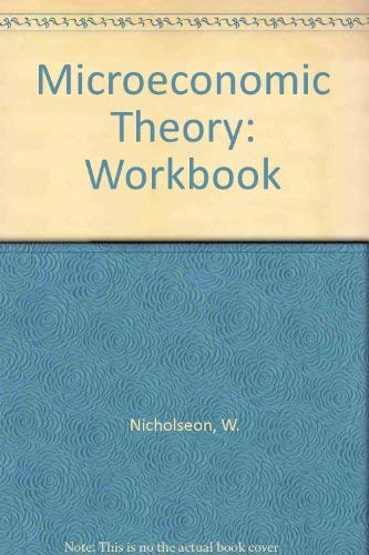 Book Cover MICROECONOMIC THEORY : Basic Principles and Extensions (Dryden Press Series in Economics) Sixth Edition