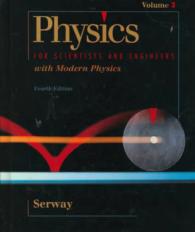 Book Cover Physics for Scientists & Engineers, Vol. 2, 4th Edition