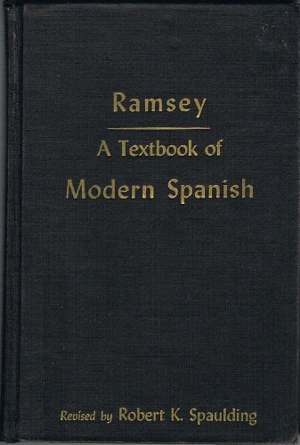 Book Cover A Textbook of Modern Spanish, As Now Written and Spoken in Castile and the Spanish American Republics