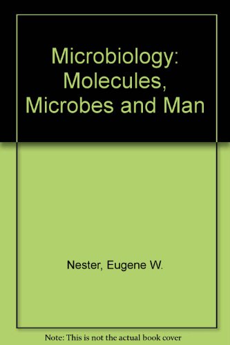 Book Cover Microbiology: Molecules, Microbes and Man