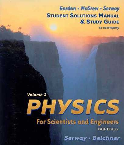 Book Cover Physics For Scientists & Engineers Study Guide, Vol 1, 5th Edition