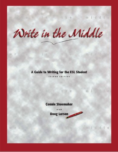 Book Cover Write in the Middle: A Guide to Writing for the ESL Student
