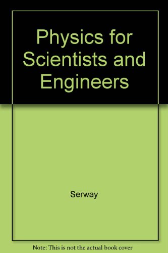 Book Cover Physics for Scientists and Engineers