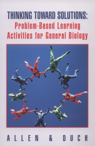 Book Cover Thinking Toward Solutions: Problem-Based Learning Activities for General Biology