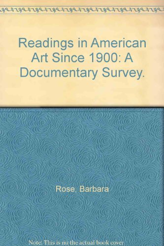 Book Cover Readings in American Art Since 1900: A Documentary Survey.