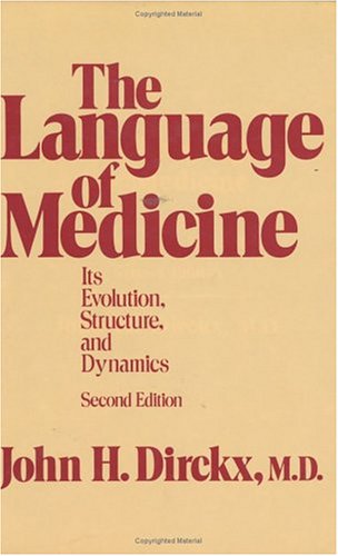 Book Cover The language of medicine, its evolution, structure, and dynamics