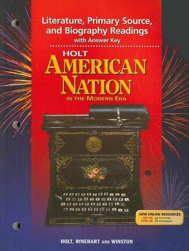 Book Cover Holt American Nation in the Modern Era Literature, Primary Source, and Biography Readings with Answer Key
