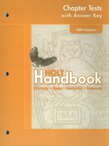 Book Cover Holt Handbook Chapter Tests with Answer Key, Fifth Course: Grammar, Usage, Mechanics, Sentences