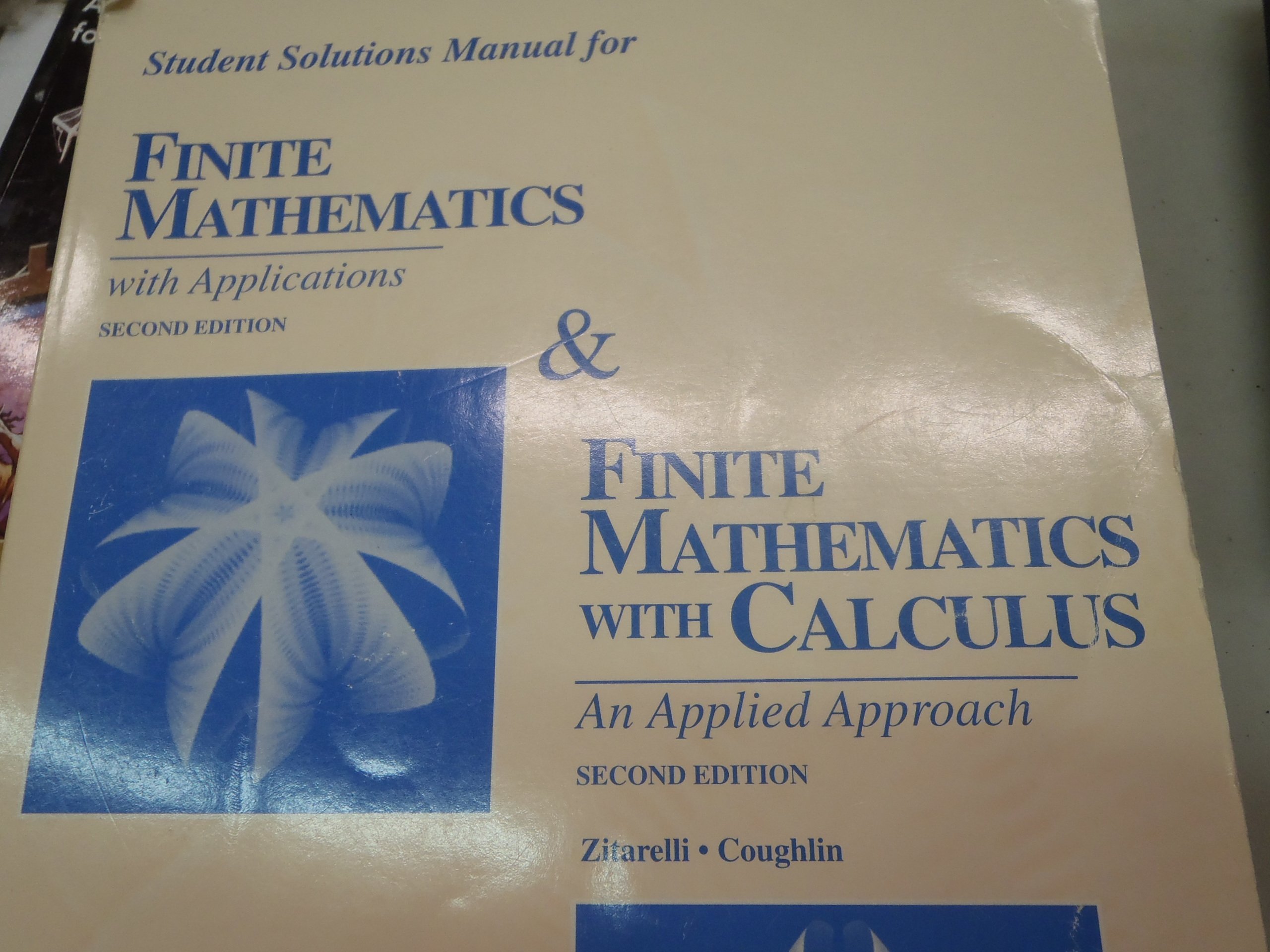 Book Cover Finite Mathematics with Applications & Finite Mathematics with Calculus, Student Solutions Manual