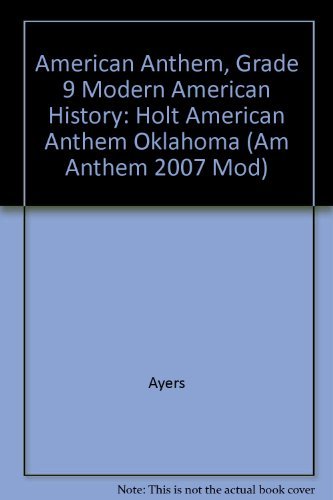 Book Cover Holt American Anthem: Student Edition AM Anthem 2007 Mod Modern American History 2007