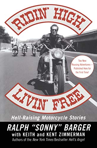 Book Cover Ridin' High, Livin' Free: Hell-Raising Motorcycle Stories