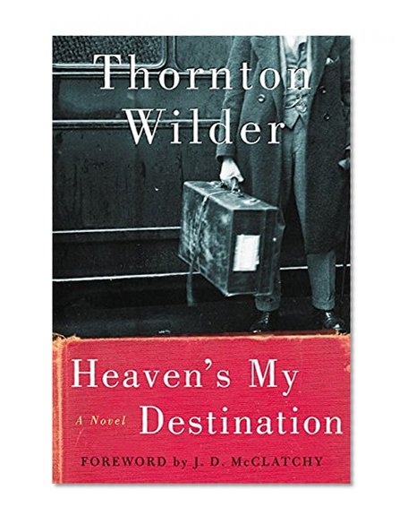 Book Cover Heaven's My Destination: A Novel