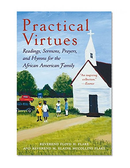 Book Cover Practical Virtues: Readings, Sermons, Prayers, and Hymns for the African American Family