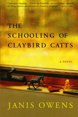 Book Cover The Schooling of Claybird Catts: A Novel