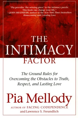 Book Cover The Intimacy Factor: The Ground Rules for Overcoming the Obstacles to Truth, Respect, and Lasting Love