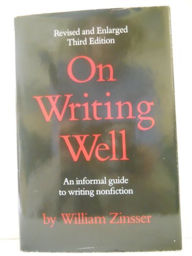 Book Cover On writing well: An informal guide to writing nonfiction
