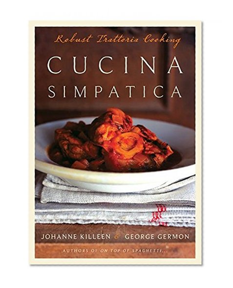 Book Cover Cucina Simpatica: Robust Trattoria Cooking From Al Forno