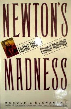 Book Cover Newton's Madness: Further Tales of Clinical Neurology
